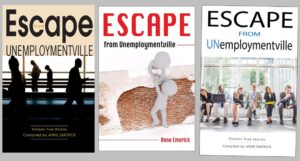 On Why I Wrote This Book – Escape from Unemploymentville – Cover